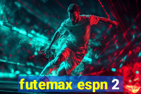 futemax espn 2